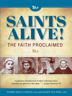 cover image of Saints Alive!--The Faith Proclaimed